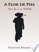 A Flor de Piel