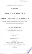 A genealogical and heraldic history of the commoners of Great Britain and Ireland, enjoying territorial possessions or high official rank; but uninvested with heritable honours
