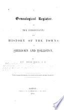 A Genealogical Register of the Inhabitants and History of the Towns of Sherborn and Holliston