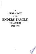 A Genealogy of the Enders Family, 1740-1990