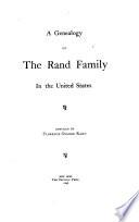 A Genealogy of the Rand Family in the United States