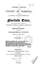 A general history of the county of Norfolk, intended to convey all the information of a Norfolk tour [by J. Chambers].