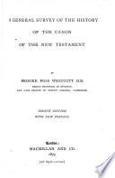A General Survey of the History of the Canon of the New Testament