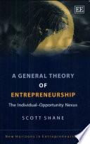 A General Theory of Entrepreneurship