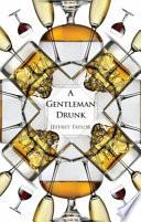 A Gentleman Drunk/Un Caballero Borracho