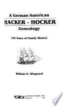 A German-American Hacker-Hocker Genealogy