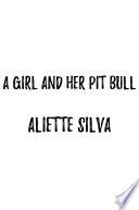 A Girl and her Pit Bull