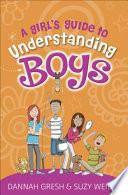 A Girl's Guide to Understanding Boys
