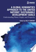 A Global Humanities Approach to the United Nations' Sustainable Development Goals