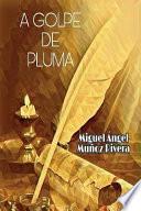 A Golpe de Pluma