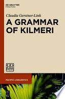 A Grammar of Kilmeri