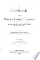 A Grammar of the Modern Spanish Language