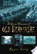 A Grim Almanac of Old Berkshire