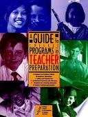 A Guide to College Programs in Teacher Preparation