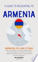 A Guide to Relocating to Armenia