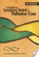 A Guide to Symptom Relief in Palliative Care