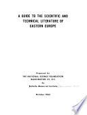 A Guide to the Scientific and Technical Literature of Eastern Europe