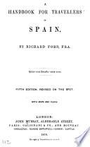 A Handbook for Travellers in Spain