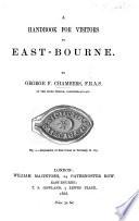 A handbook for visitors to East-Bourne