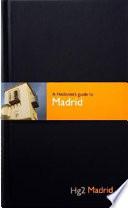 A Hedonist's Guide to Madrid