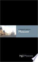 A Hedonist's Guide to Moscow