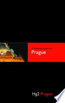 A Hedonist's Guide to Prague