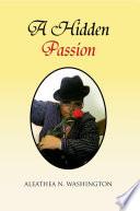 A Hidden Passion