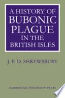 A History of Bubonic Plague in the British Isles