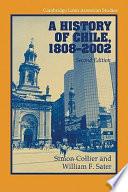A History of Chile, 1808-2002
