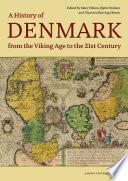 A History of Denmark from the Viking Age to the 21st Century