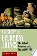 A History of Everyday Things