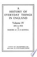 A History of Everyday Things in England: 1851-1914