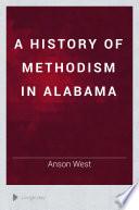 A History of Methodism in Alabama