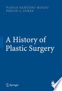 A History of Plastic Surgery