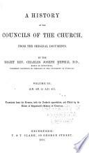 A History of the Councils of the Church, from the Original Documents: A.D. 431 to A.D. 451