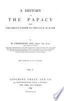 A History of the Papacy from the Great Schism to the Sack of Rome: The Italian princes, 1464-1518. Appendix