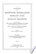 A History of the Scottish Highlands, Highland Clans and Highland Regiments