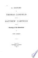 A History of Thomas Canfield and of Matthew Camfield
