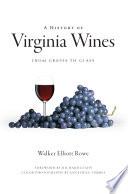 A History of Virginia Wines: From Grapes to Glass