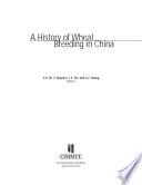 A History of Wheat Breeding in China