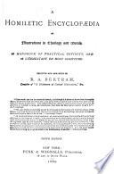 A Homiletic Encyclopaedia of Illustrations in Theology and Morals