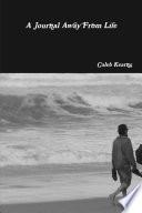 A Journal Away From Life (Paperback)