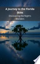 A Journey to the Florida Skies: Discovering the Night's Wonders