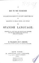 A key to the exercises in Ollendorff's new method of learning to read, write, and speak the Spanish language