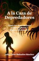 A La Casa De Depredadores