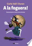 A la foguera!