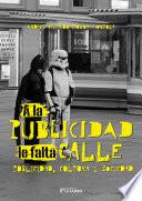 A la publicidad le falta calle