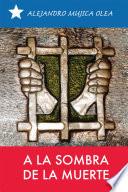 A La Sombra De La Muerte