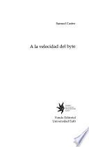 A la velocidad del byte