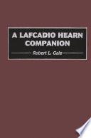 A Lafcadio Hearn Companion